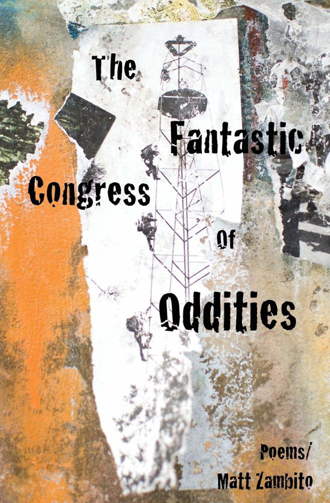 The Fantastic Congress of Oddities by Matt Zambito