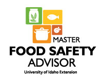 Master Food Safety Advisor, University of Idaho Extension