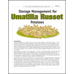 Storage Management for Umatilla Russet Potatoes