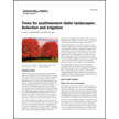 Trees for Southwestern Idaho Landscapes: Selection and Irrigation