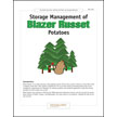 Storage Management of Blazer Russet Potatoes