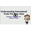Understanding International Trade: Episode 4, Winners and Losers of Trade