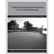 Turfgrass Seeding Recommendations for the Pacific Northwest