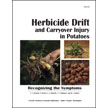 Herbicide Drift and Carryover Injury in Potatoes: Recognizing the Symptoms