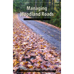 Managing Woodland Roads