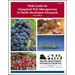 Field Guide for Integrated Pest Management in Pacific Northwest Vineyards