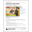 Nutrition for Older Adults: Preventing Malnutrition as the Body Ages