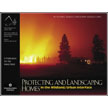 Protecting and Landscaping Homes in the Wildland/Urban Interface