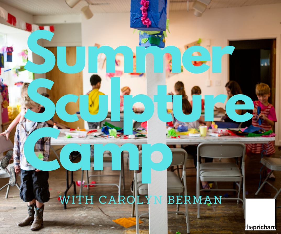 Summer Sculpture Camp with Carolyn Berman.