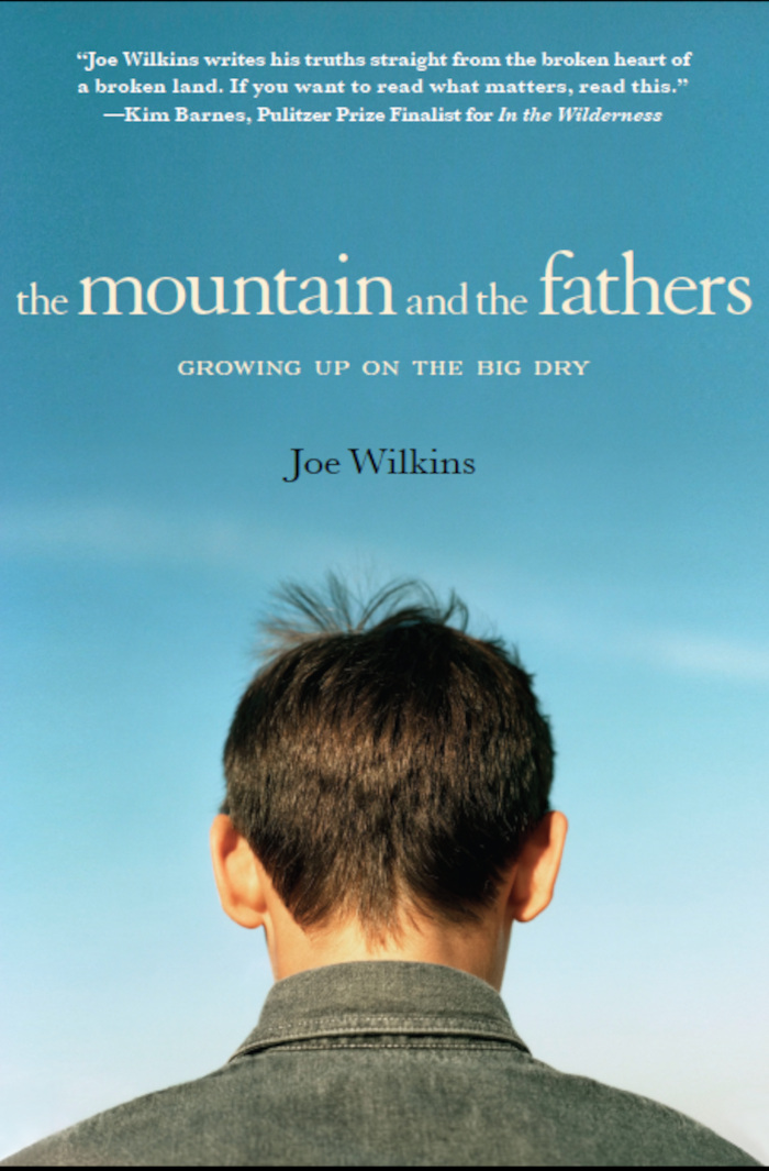 The Mountain and the Fathers Joe Wilkins