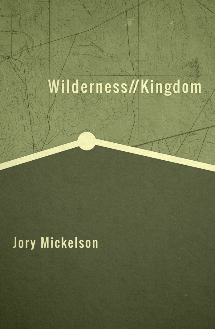 Wilderness Kingdom by Jory Mickelson