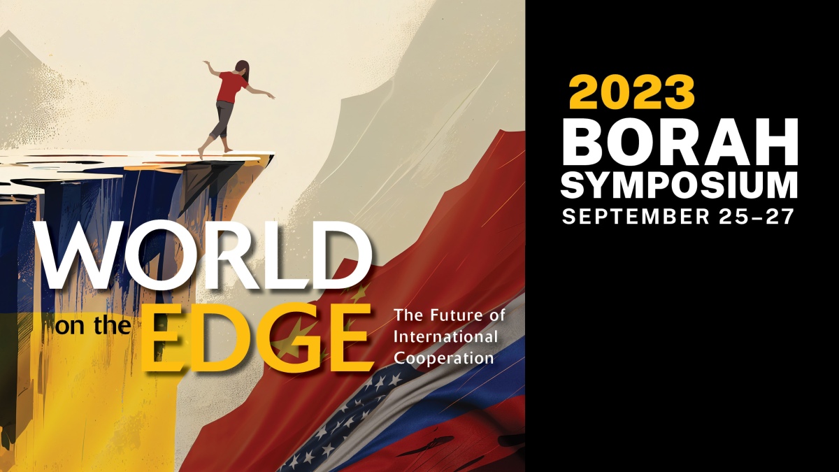 Text reads: 2023 Borah Symposium September 25-27, World on the Edge, The future of International Cooperation, Image is of a girl walking along a cliff