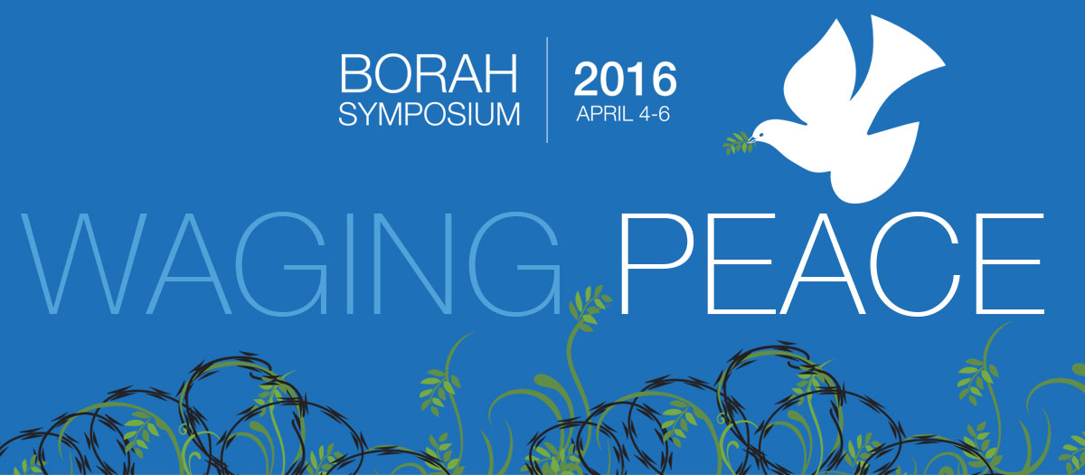 A dove with vines entwining barbed wire, with the words "Borah Symposium 2016, April 4 to 6: Waging Peace"