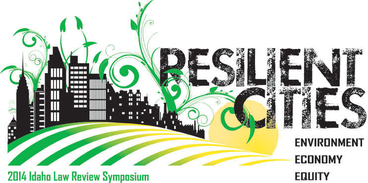 The text "Resilient Cities, Environment, Economy, Equity, 2014 Idaho Law Review Symposium" next to a silhouette of a city skyline and plowed fields.