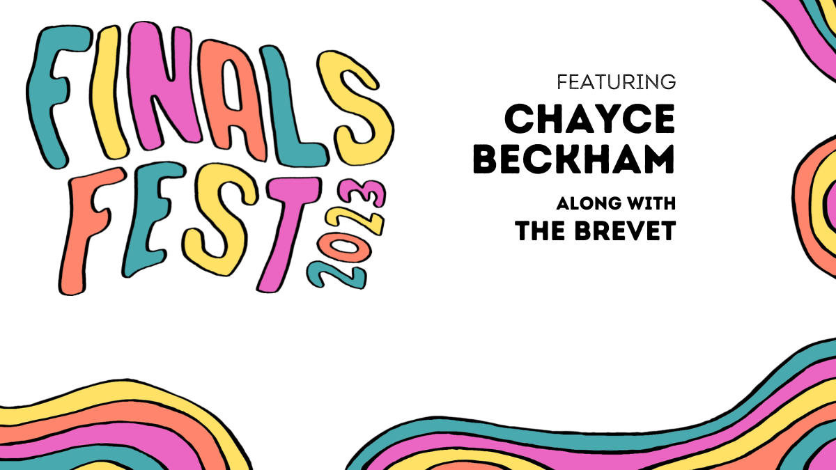 Finals Fest 2023 Featuring Chayce Beckham along with The Brevet