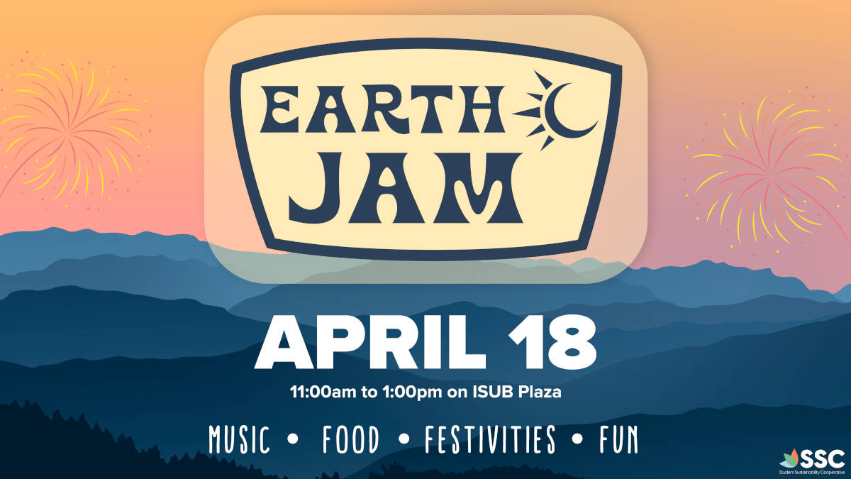 SSC's Earth Jam April 18 11 a.m. to 1 p.m. on ISUB plaza. Music | Food | Festivities | Fun