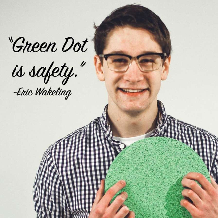Green Dot is about safety. 