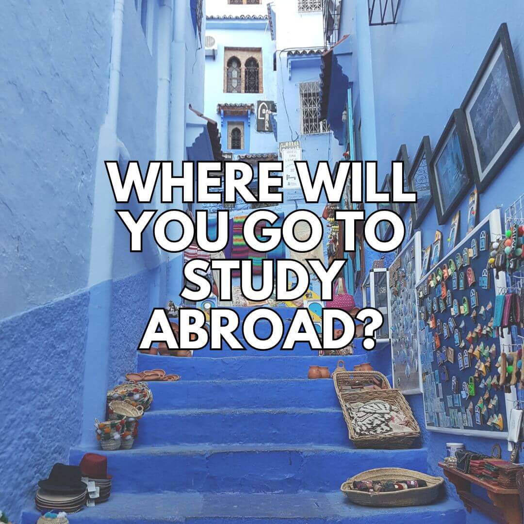 The text "Where will you go to study abroad?" over a photo.