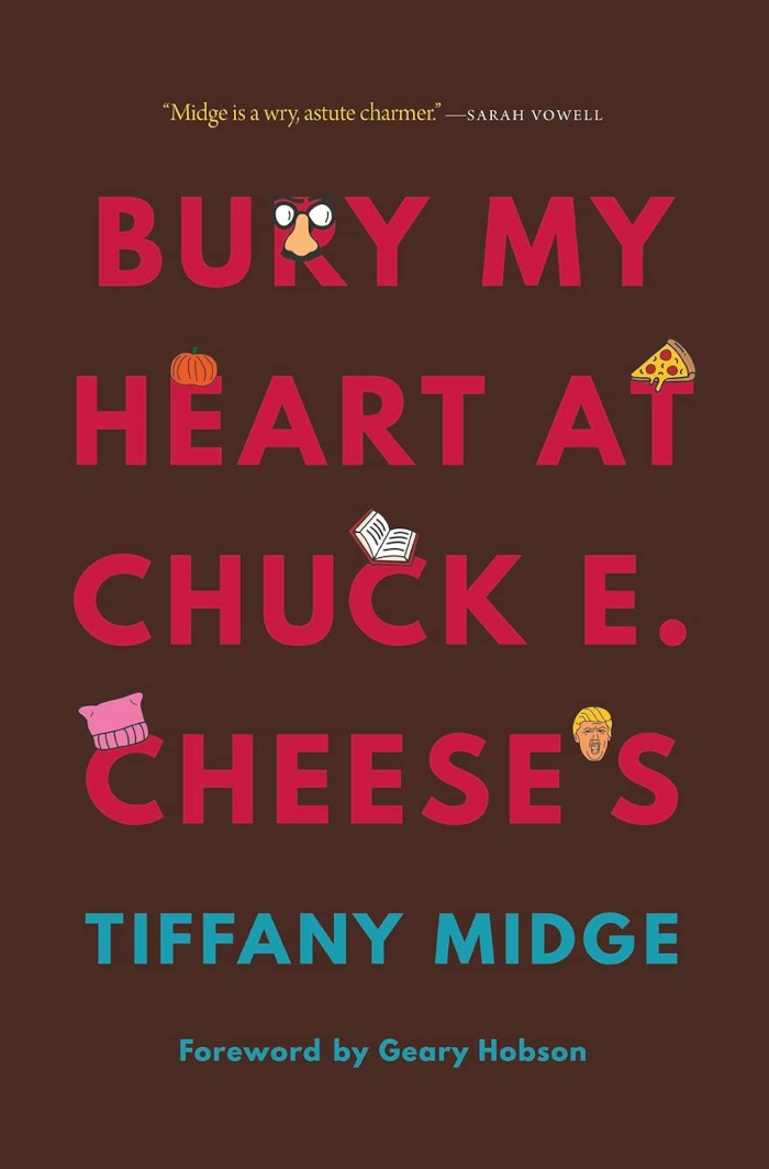 Bury My Heart at Chuck E Cheeses by Tiffany Midge