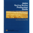 Idaho Spring Barley Production Guide