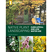 Native Plant Landscaping: Curb Appeal and Low Water Use