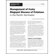Management of Corky Ringspot Disease of Potatoes in the Pacific Northwest