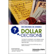 Dollar Decisions (Decisiones de Dinero) Curriculum in English and Spanish