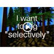 I Want to Log "Selectively"