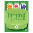 4-H Home Food Preservation Series: Drying Project Manual