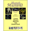 Mustards in Mustards: Guide to Identification of Canola, Rapeseed, and Related Weeds